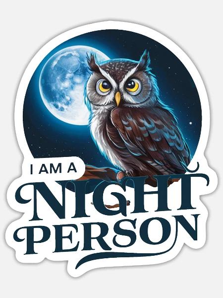 Ich bin ein Nachtmensch. - Sticker Größe S (10 x 10 cm) - Mattweiß