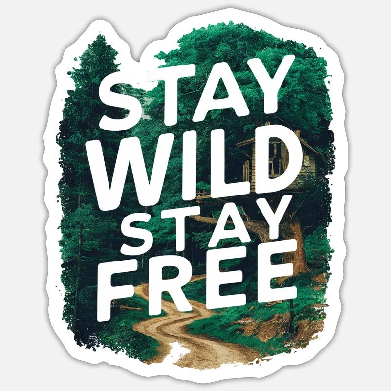 Restez sauvage, restez libre - Sticker taille S (10 x 10 cm) - blanc mat