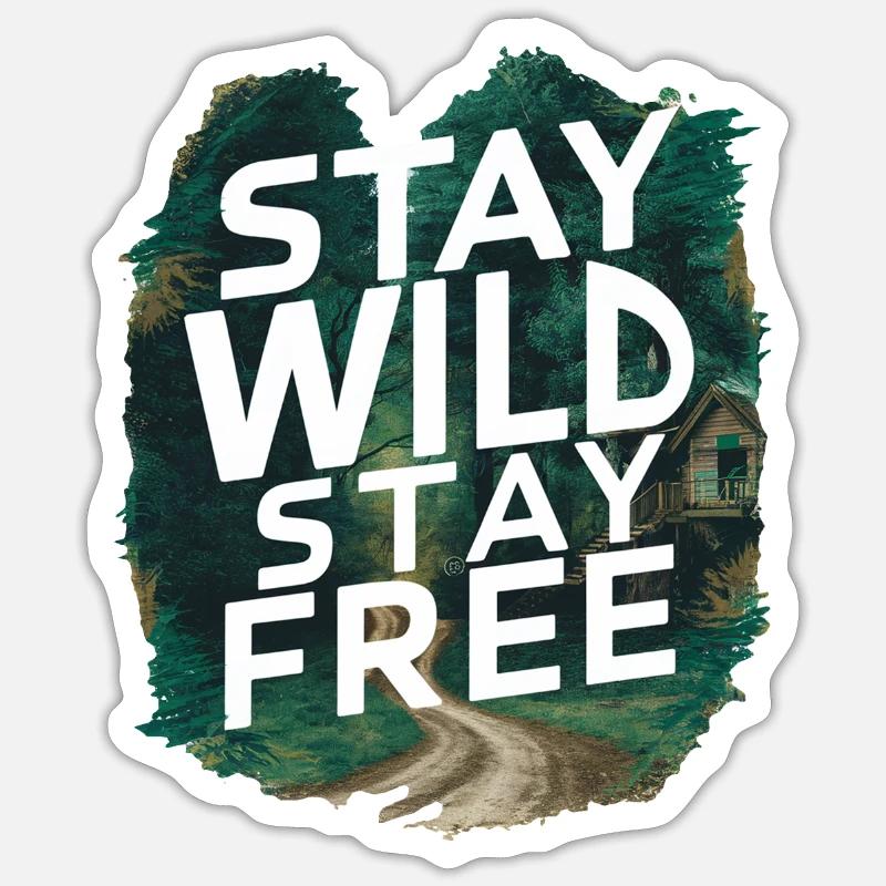 Restez sauvage, restez libre - Sticker taille S (10 x 10 cm) - blanc mat