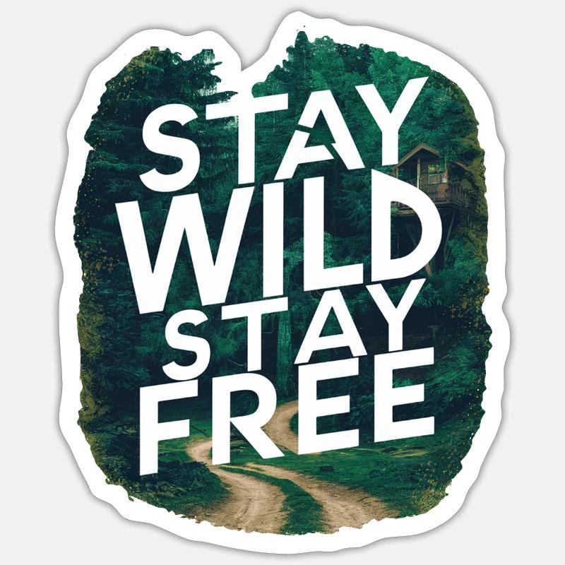 Restez sauvage, restez libre - Sticker taille S (10 x 10 cm) - blanc mat