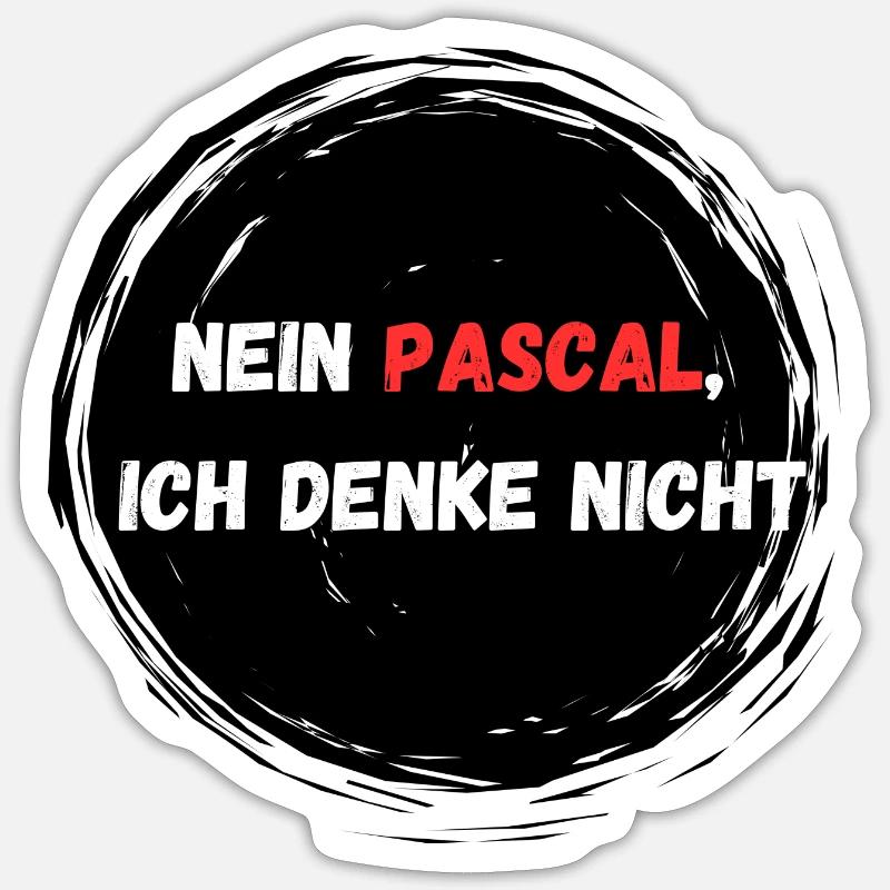 Nein Pascal ich denke nicht I Tiktok Spruch - Sticker Größe S (10 x 10 cm) - Mattweiß
