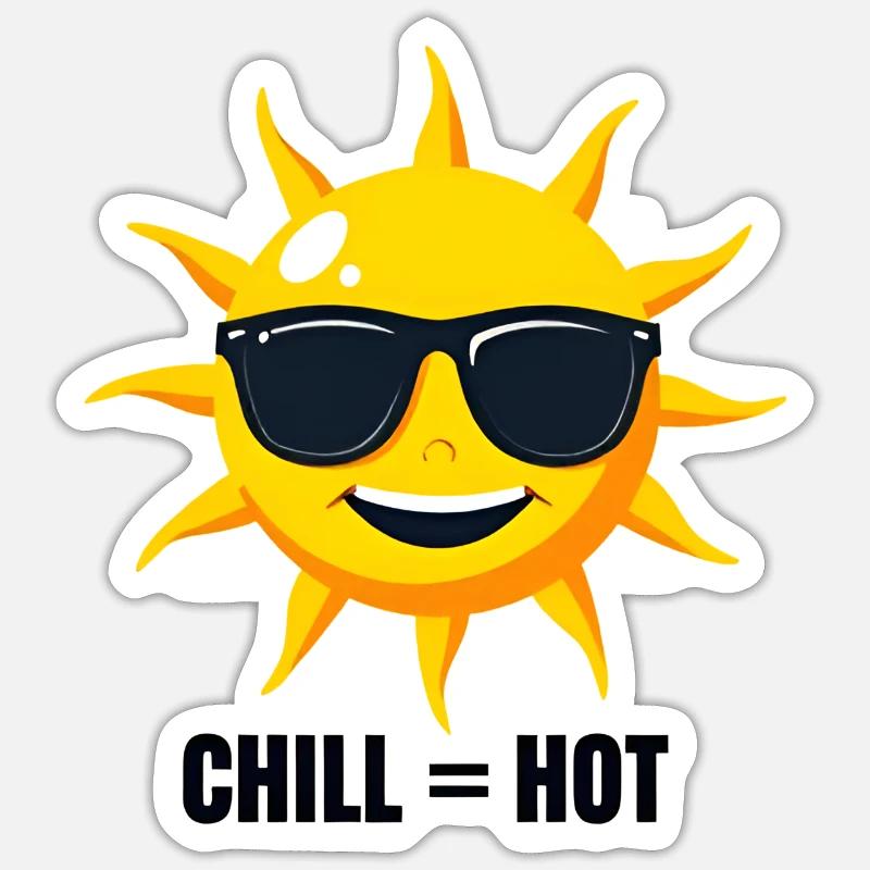 Chill = hot - Sticker taille S (10 x 10 cm) - blanc mat