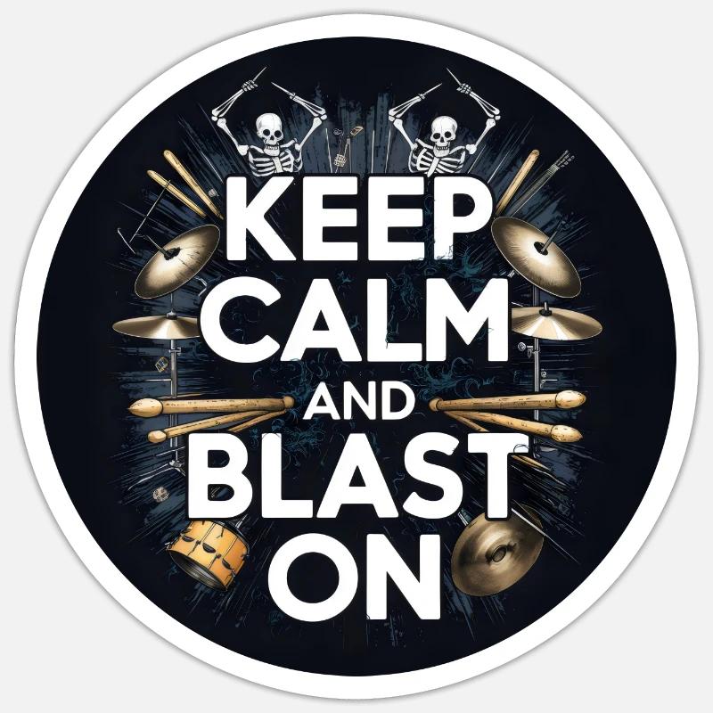 Schlagzeuger Blast Beats KEEP CALM AND BLAST ON Sticker Größe S (10 x 10 cm)