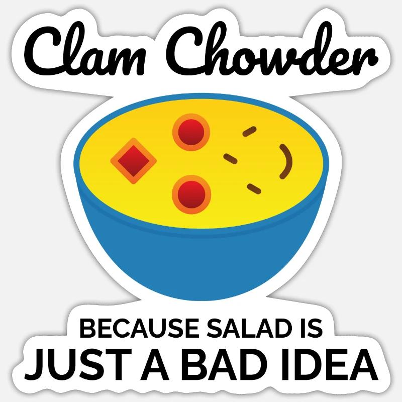 Clam Chowder Shellfish Hilarious Seafood Soup Sticker size S (10 x 10 cm)