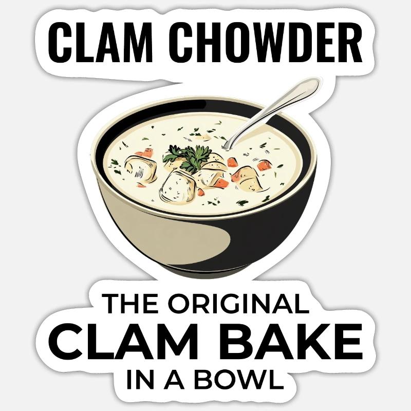 Clam Chowder Shellfish Hilarious Seafood Soup Sticker size S (10 x 10 cm)