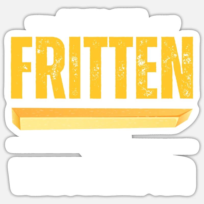 Ein Tag ohne Fritten ist ein verlorener Tag - Sticker Größe S (10 x 10 cm) - Mattweiß