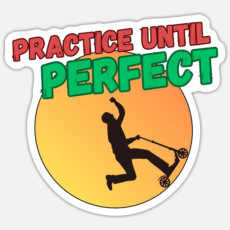 Practice Until Perfect - Scooter - Sticker size S (10 x 10 cm) - white matte