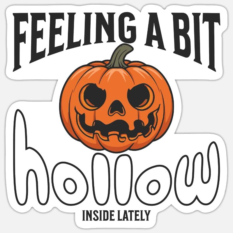Feeling a bit hollow inside - Sticker Größe S (10 x 10 cm) - Mattweiß