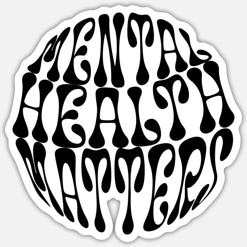 Sensibilisation La santé mentale compte Déclaration Sticker taille S (10 x 10 cm)