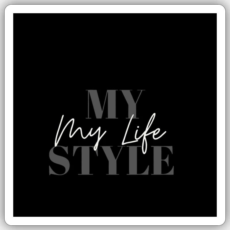 My Life Style Typo Script auf Schwarz - Sticker Größe S (10 x 10 cm) - Mattweiß