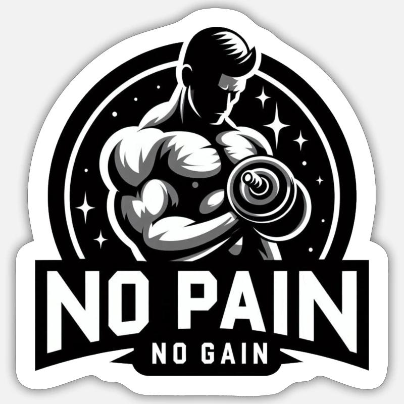 PAS DE DOULEUR - PAS DE GAİN - FORME PHYSIQUE - MOTIVATION - DEVISE Sticker taille S (10 x 10 cm)