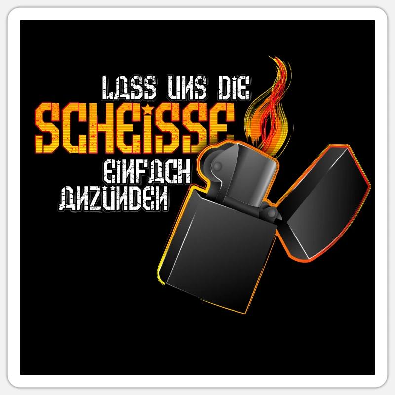 Lass uns die Scheiße einfach anzünden! - Sticker Größe S (10 x 10 cm) - Mattweiß