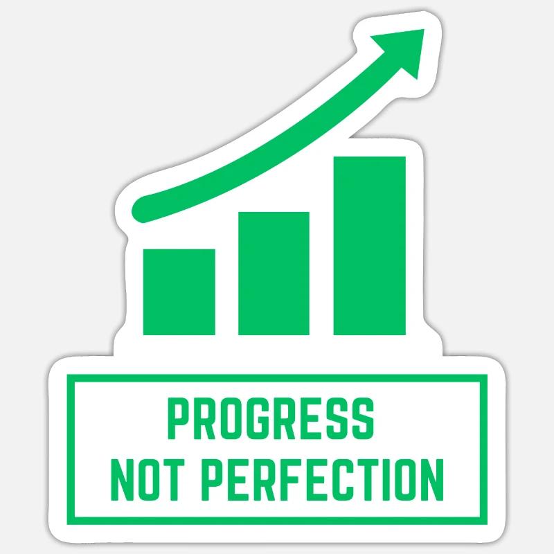 Le progrès plutôt que la perfection Sticker taille S (10 x 10 cm)