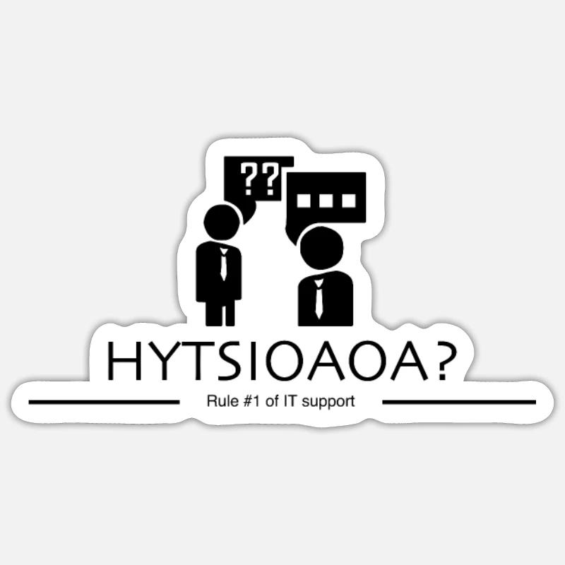 IT Support Rule #1 Sticker size S (10 x 10 cm)