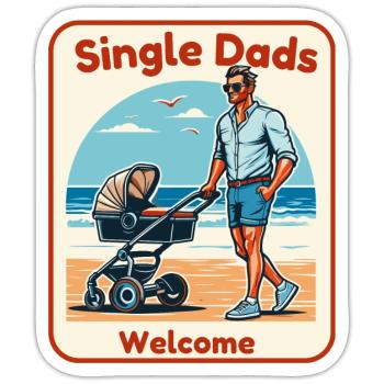 Single Dads Welcome - Sticker size S (10 x 10 cm) - white matte - Front