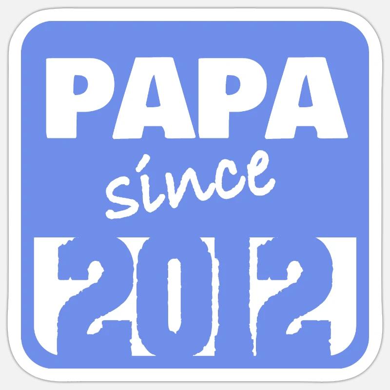 Dad 2012 Sticker size S (10 x 10 cm)