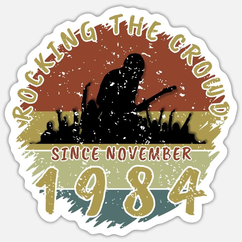 40th Birthday Rocking this planet GIT 11/1984 Sticker size S (10 x 10 cm)