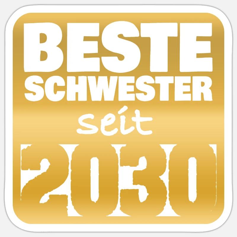 Schwester 2030 - Sticker Größe S (10 x 10 cm) - Mattweiß
