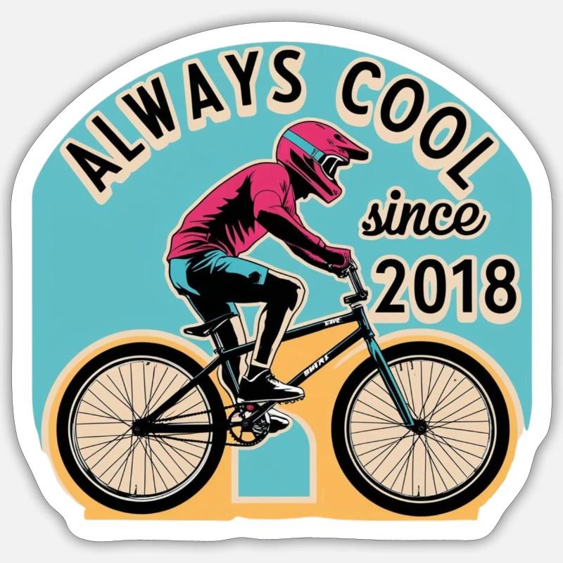Always Cool Since 2018. Biker BMX. Sticker Größe S (10 x 10 cm)