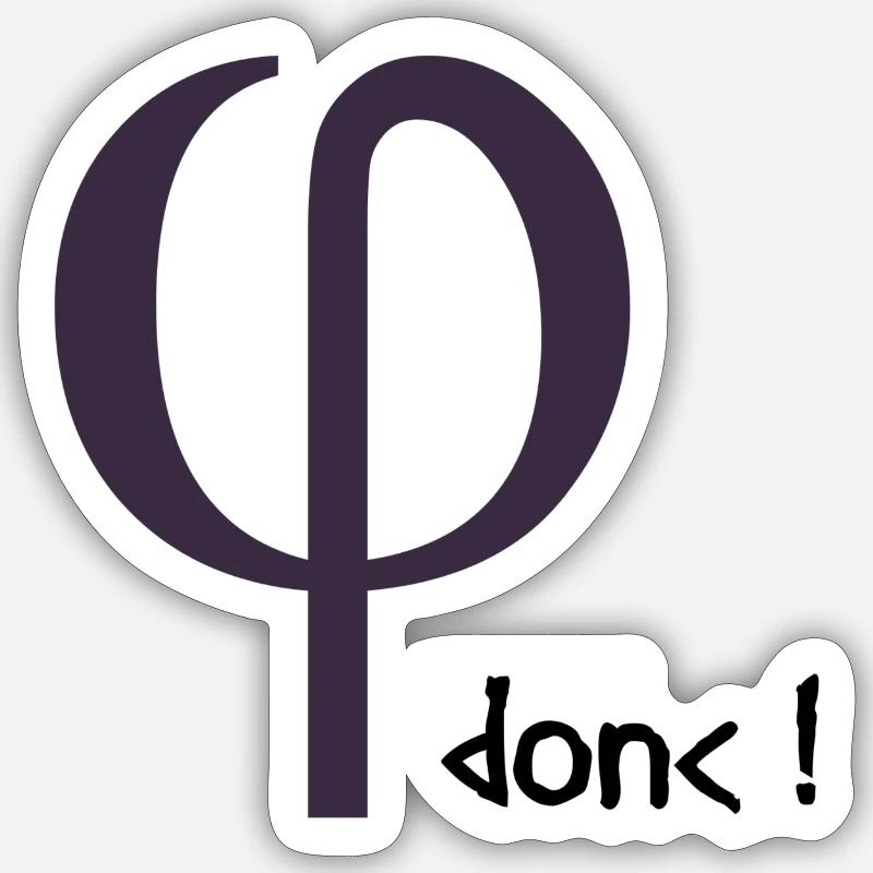 Phi donc ! Sticker taille S (10 x 10 cm)