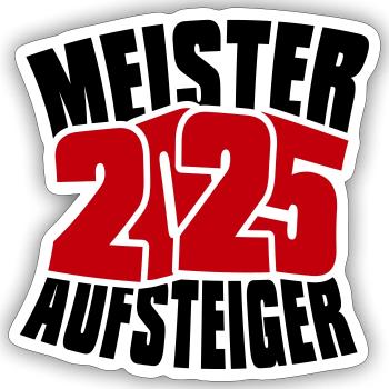 Meister und Aufsteiger 2025 - Sticker Größe S (10 x 10 cm) - Mattweiß - Vorne