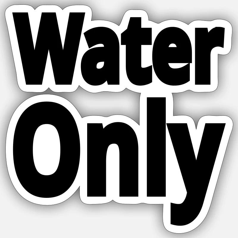 Water only Sticker taille S (10 x 10 cm)