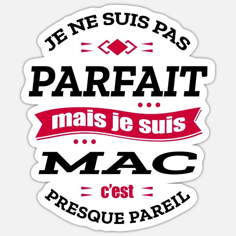 MAC PARFAIT - PRENOM MAC - Sticker taille S (10 x 10 cm) - blanc mat