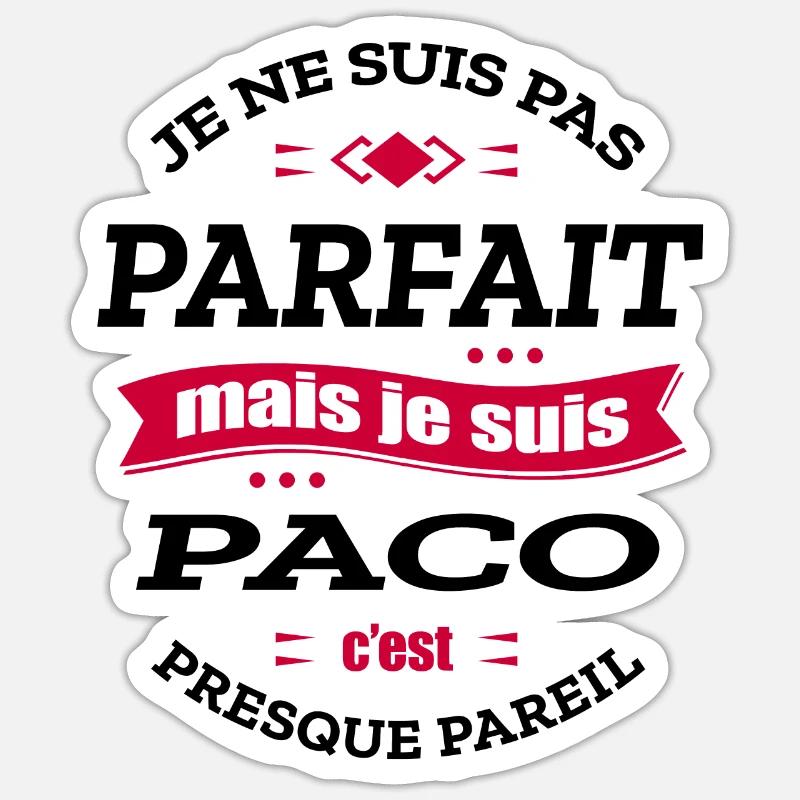 PACO PARFAIT - PRENOM PACO - Sticker taille S (10 x 10 cm) - blanc mat