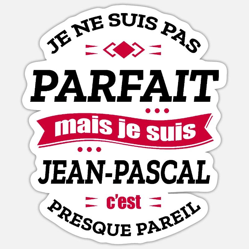 JEAN-PASCAL PARFAIT - PRENOM JEAN-PASCAL - Sticker taille S (10 x 10 cm) - blanc mat