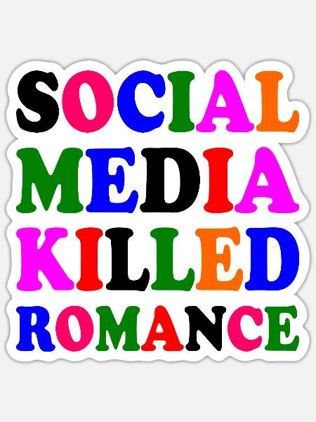 social media killed romance - Sticker Größe S (10 x 10 cm) - Mattweiß