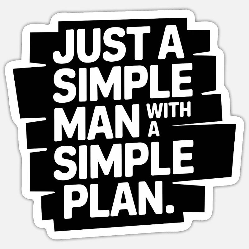 Nur ein einfacher Mann mit einem einfachen Plan - Sticker Größe S (10 x 10 cm) - Mattweiß