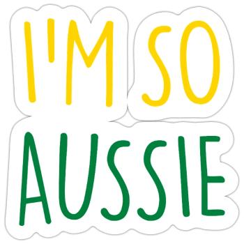 I'M SO AUSSIE Australisch Australien - Sticker Größe S (10 x 10 cm) - Mattweiß - Vorne