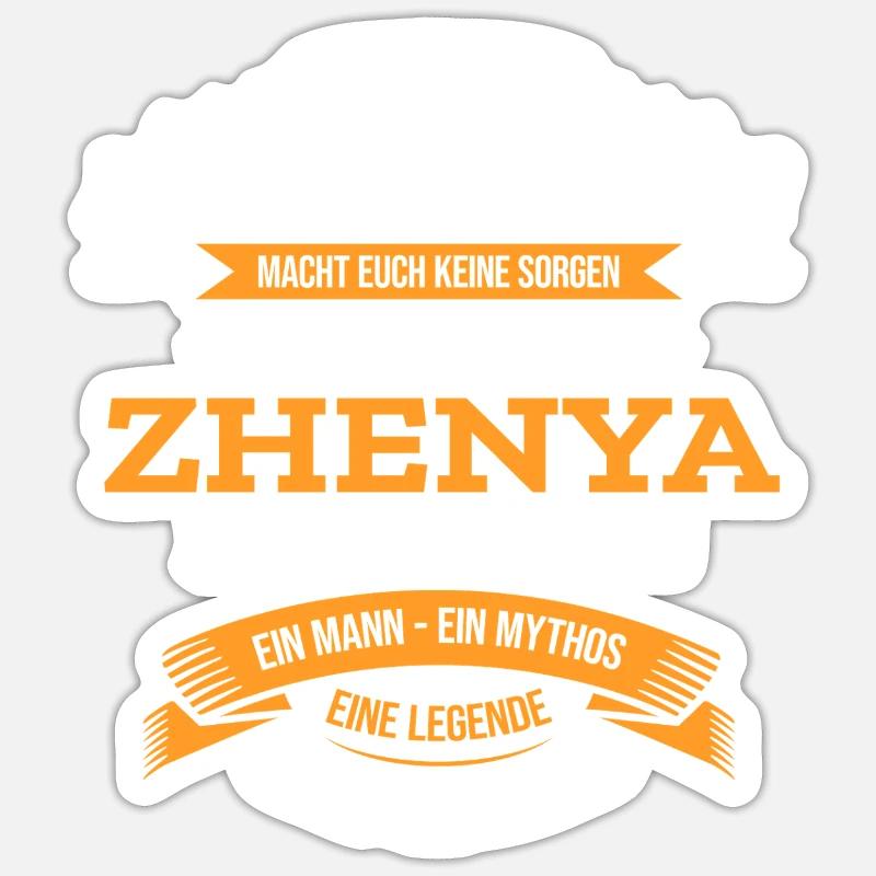 ALLES WIRD GUT, DIE LEGENDE ZHENYA IST DA - Sticker Größe S (10 x 10 cm) - Mattweiß