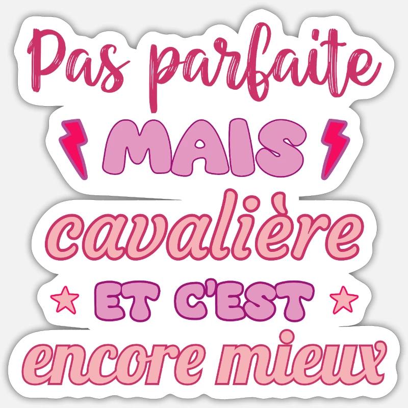Pas parfaite mais cavalière,équitation,cheval - Sticker taille S (10 x 10 cm) - blanc mat