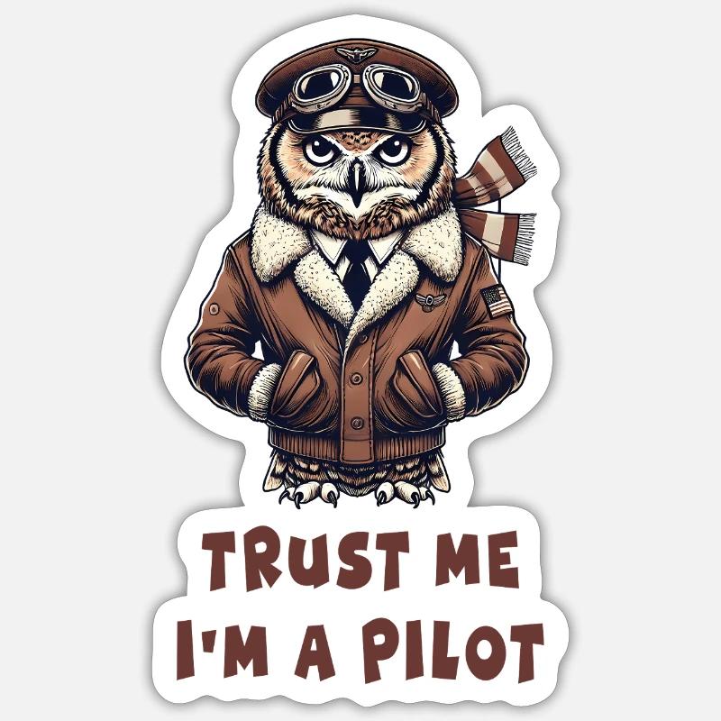 Vertraue mir, ich bin Pilot / Eule Sticker Größe S (10 x 10 cm)