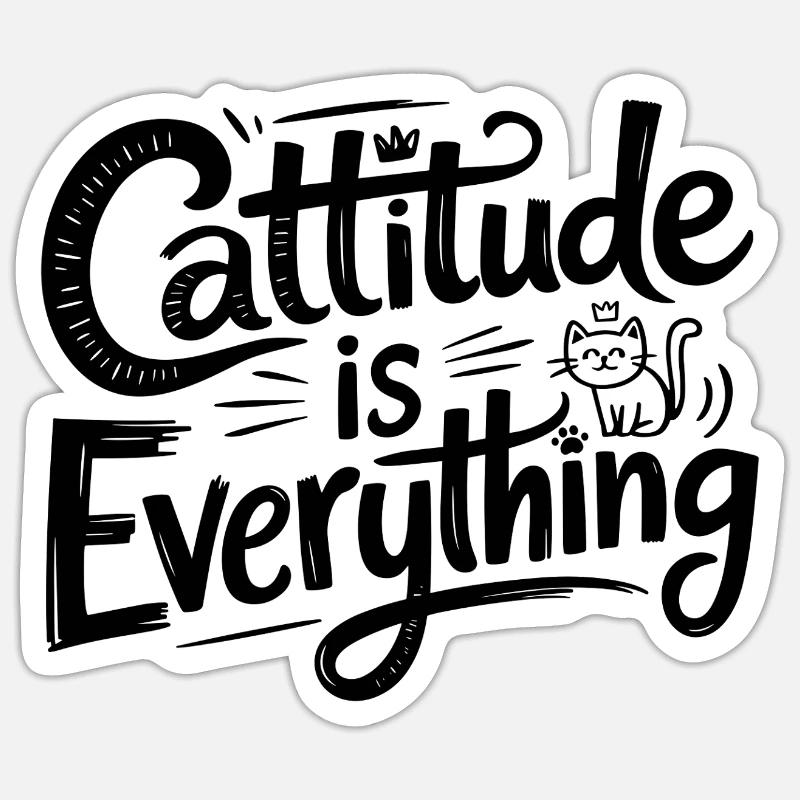 Cattitude is Everything Sticker size S (10 x 10 cm)