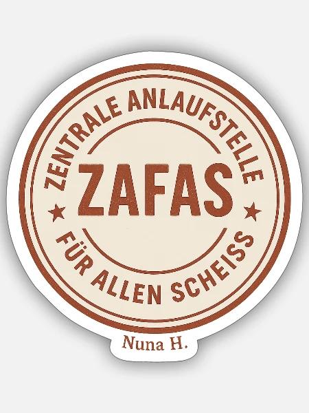 ZAFAS - Zentrale Anlaufstelle für jeden Scheiß - Sticker Größe S (10 x 10 cm) - Mattweiß