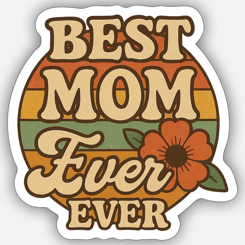 Retro Muttertag Best Mom ever ever Sticker Größe S (10 x 10 cm)