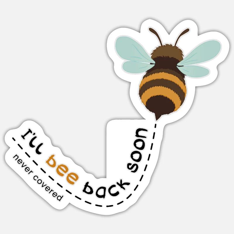 I'll bee back soon - Sticker size S (10 x 10 cm) - white matte