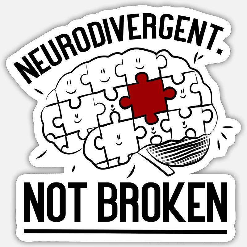 Neurodivergent Not Broken – Strong Mind Statement - Sticker taille S (10 x 10 cm) - blanc mat