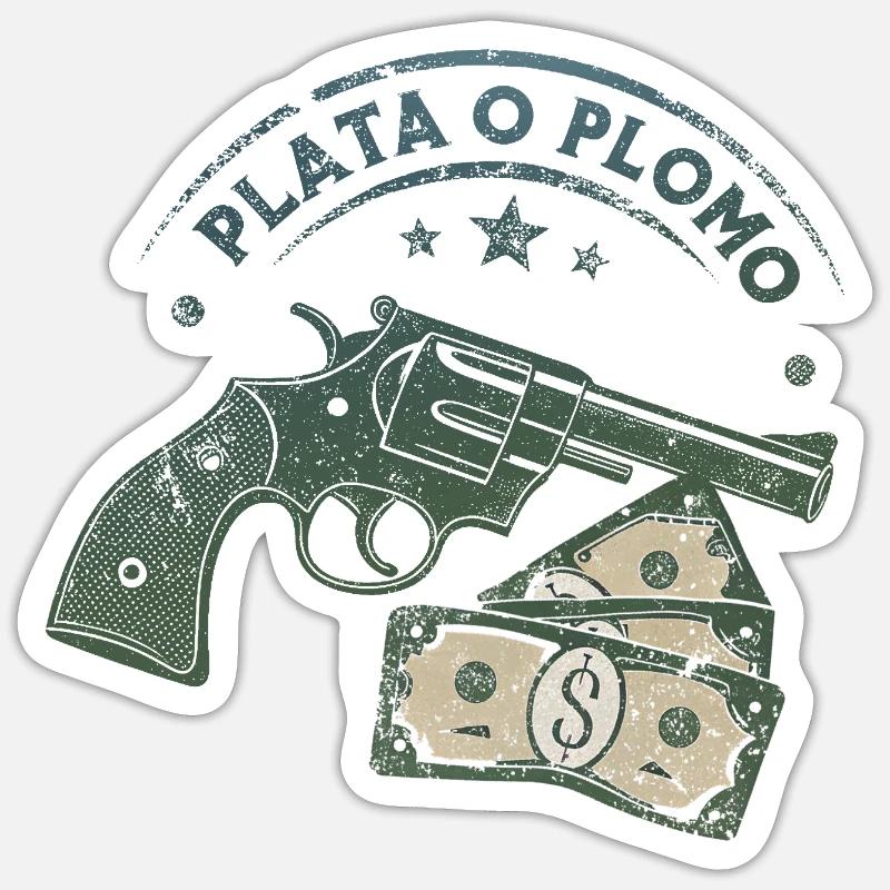 Plata o Plomo (Silber oder Blei) Sticker Größe S (10 x 10 cm)