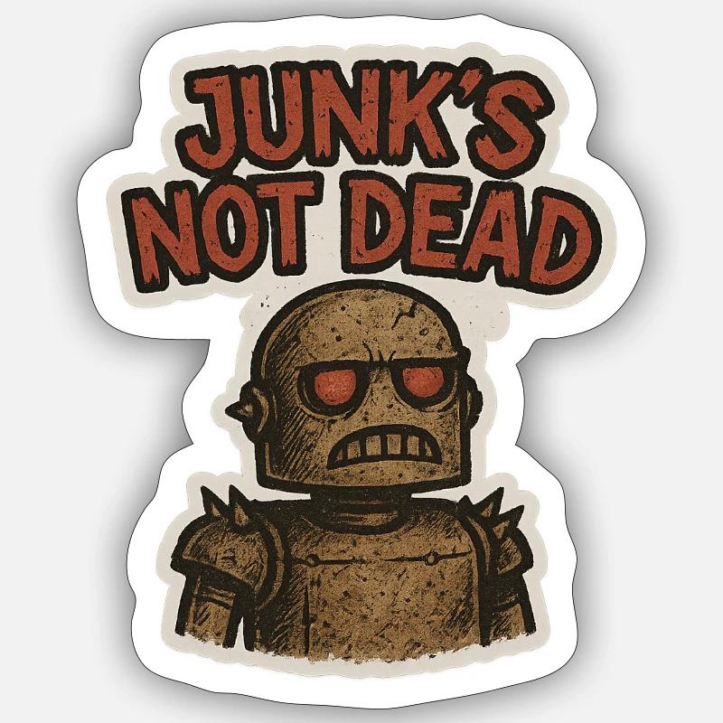 Junk's not dead - Rusty the Robot Sticker size S (10 x 10 cm)