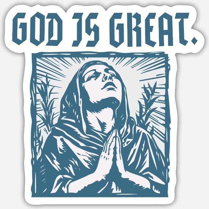 Gott ist groß – Betende Frau Glaubensdesign - Sticker Größe S (10 x 10 cm) - Mattweiß