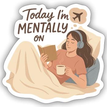 Mentally on Airplane Mode – Cozy Shirt for Introve - Sticker size S (10 x 10 cm) - white matte - Front