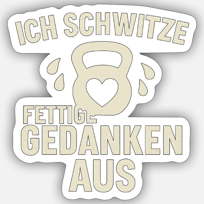 I sweat out greasy thoughts - Sticker size S (10 x 10 cm) - white matte
