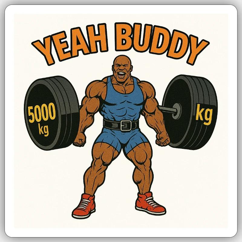 YEAH BUDDY Sticker size S (10 x 10 cm)