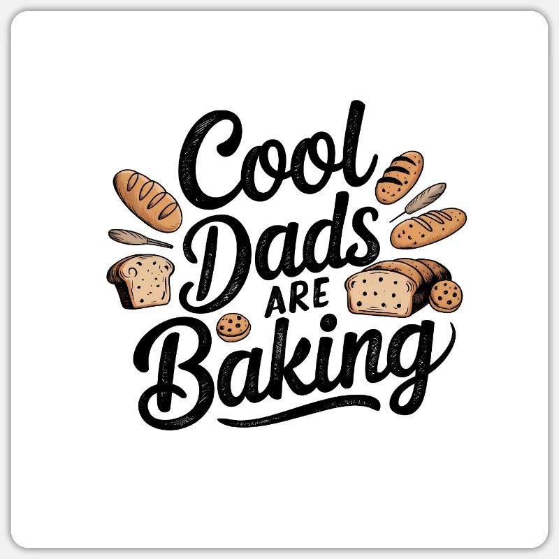 Cool dads bake bread. Cool baker design Sticker size S (10 x 10 cm)