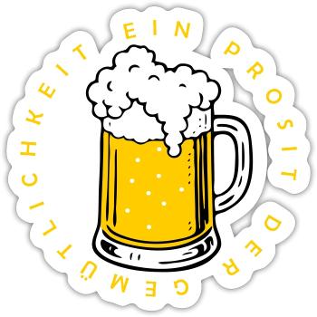Ein Prosit der Gemütlichkeit - Sticker Größe S (10 x 10 cm) - Mattweiß - Vorne