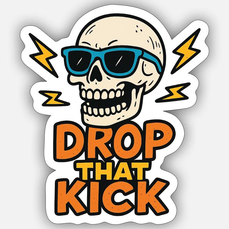 Drop That KICK ⚡💀 - Sticker Größe S (10 x 10 cm) - Mattweiß