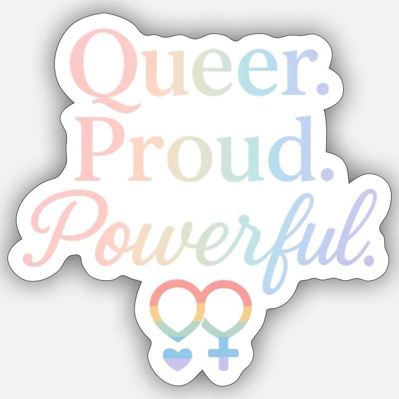 Queer. Proud. Powerful. - Sticker Größe S (10 x 10 cm) - Mattweiß